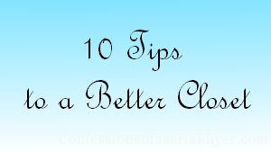 10 tips to a better closet