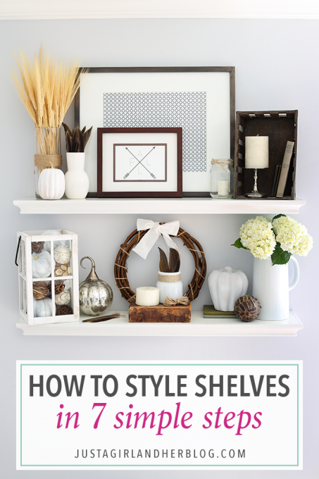 How to Style Shelves in 7 Simple Steps {and My Fall Shelf Decor!} from Just a Girl and Her Blog