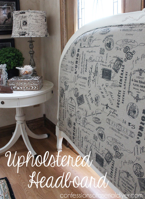 Upholstered Headboard/ Confessions of a Serial Do-it-Yourselfer
