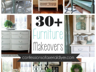 Over 30 Furniture Makovers from Confessions of a Serial Do-it-Yourselfer