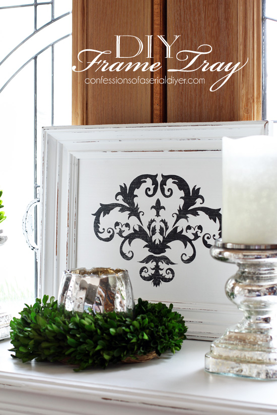 A super easy way to make a tray is from an old frame. See how here! Confessions of a Serial Do-it-Yourselfer