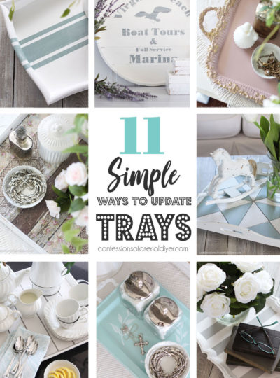 11 Simple Ways to Update Trays!